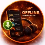 Offline Viewing Option